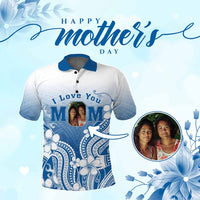 Custom Photo I Love You Mom Polo Shirt Mother's Day Polynesian Pattern