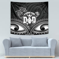 Happy Father's Day Tapestry I Love You Dad Polynesian Style