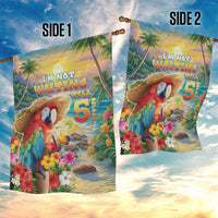 Hawaii Parrot Garden Flag Im Not Waiting Till 5 Oclock