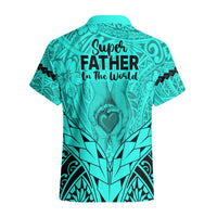 Polynesian Father's Day Gift For Dad Hawaiian Shirt Super Father In The World - Turquoise Polynesian Pattern LT9 - Polynesian Pride