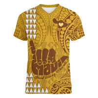 Strong Maui Women V Neck T Shirt Good Living Hawaii with Shaka Sign Kakau Tribal Gold LT9 Female Gold - Polynesian Pride