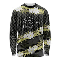 Born And Raised Aloha Hawaii Long Sleeve Shirt Kanaka Kakau Hawaiian Tiare Pakalana Lei LT14 Unisex Black - Polynesian Pride