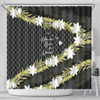 Born And Raised Aloha Hawaii Shower Curtain Kanaka Kakau Hawaiian Tiare Pakalana Lei - Polynesian Pride
