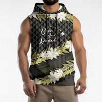 Born And Raised Aloha Hawaii Sleeveless Hoodie Kanaka Kakau Hawaiian Tiare Pakalana Lei - Polynesian Pride