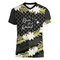 Born And Raised Aloha Hawaii Women V-Neck T-Shirt Kanaka Kakau Hawaiian Tiare Pakalana Lei - Polynesian Pride
