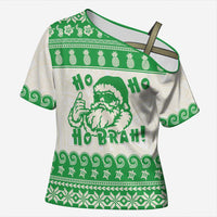 Green Mele Kalikimaka Hawaii Cross Shoulder Shirt Funny Ho Ho Ho Santa Shaka LT14 Female Green - Polynesian Pride