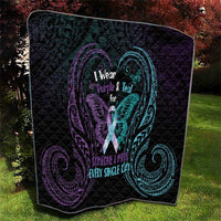 Suicide Awareness Memorial Quilt I Wear Purple and Teal For Someone I Miss - Polynesian Pride