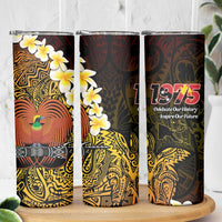 Papua New Guinea 1975 Skinny Tumbler Create Our History Inspire Our Future LT14 - Polynesian Pride