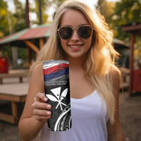 Hawaii Independence Day Skinny Tumbler La Kuokoa - Happy 28th November LT14 - Polynesian Pride