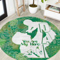 Green Polynesia Father's Day Round Carpet Dad You Are My Hero