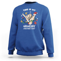 This Is My Hawaiian Christmas Shirt Tropical Xmas Hawaii Shaka Sweatshirt TS02 Royal Blue - Polynesian Pride
