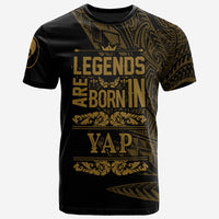 Yap State T Shirt Legends Are Born In Gold Color Unisex Art - Polynesian Pride
