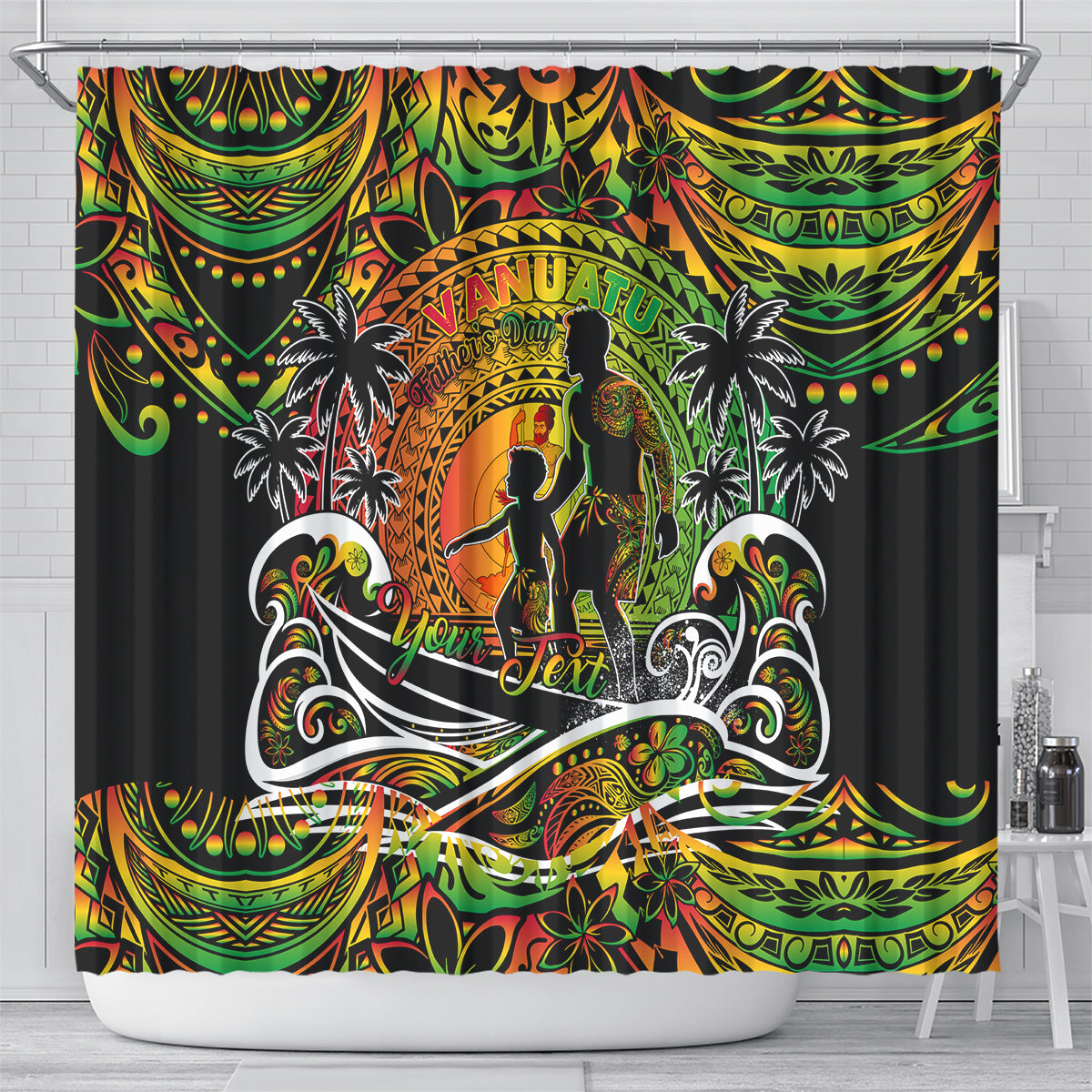 Father's Day Vanuatu Shower Curtain Special Dad Polynesia Paradise