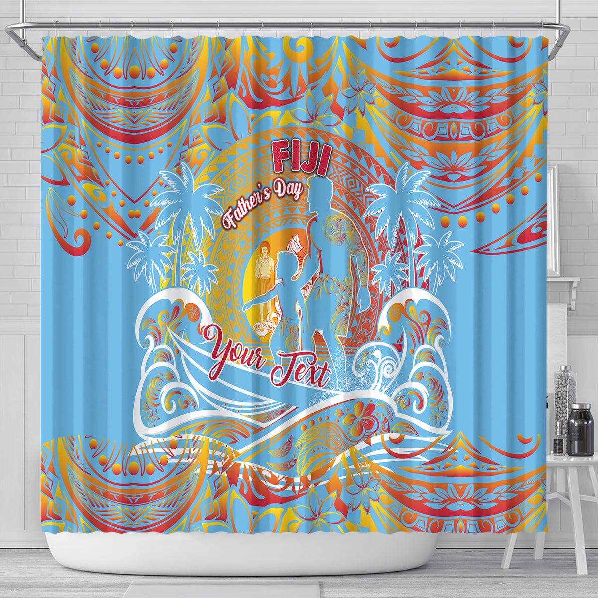 Father's Day Fiji Shower Curtain Special Dad Polynesia Paradise