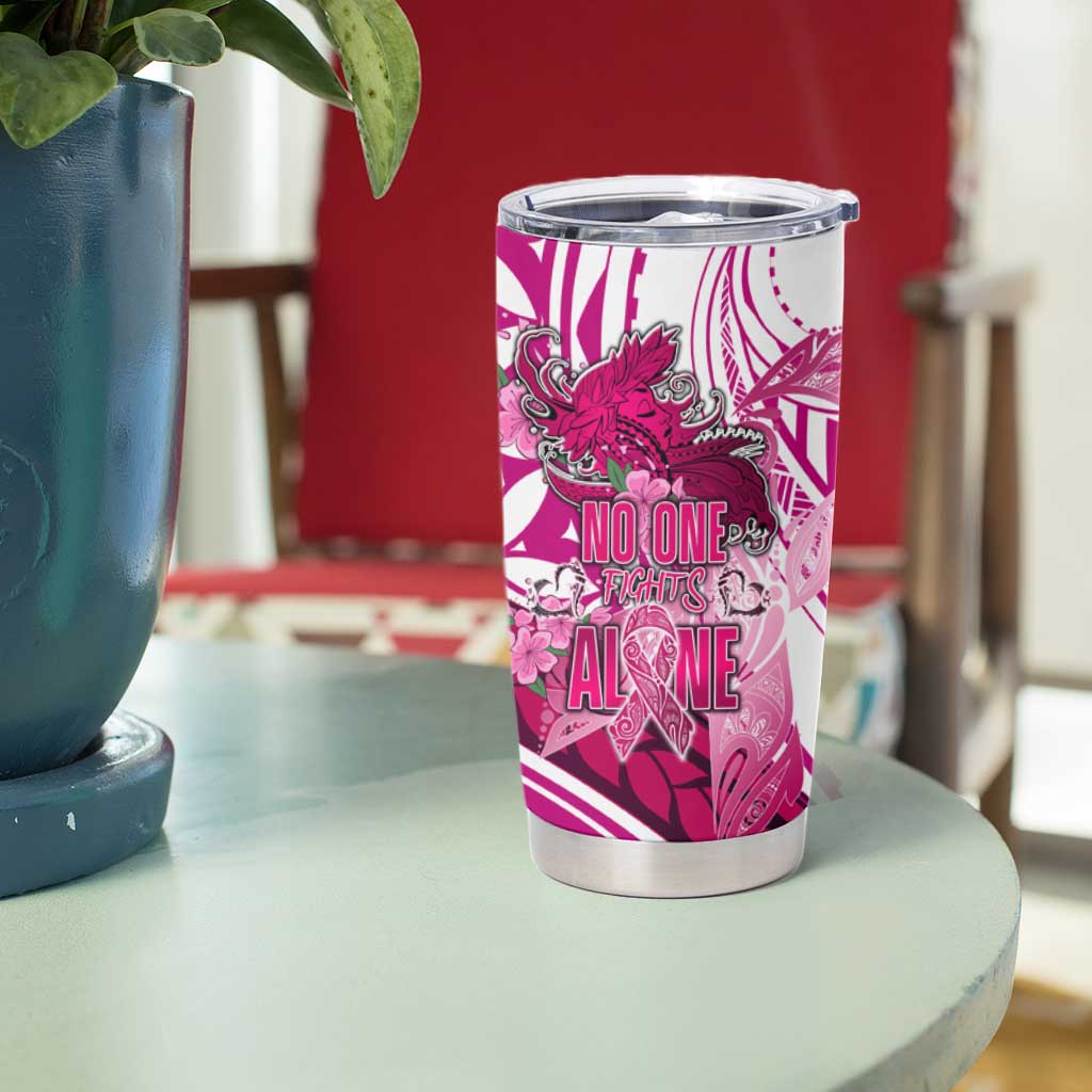 Breast Cancer Awareness Hawaii Tumbler Cup Polynesia Girl Nobody Fights Alone