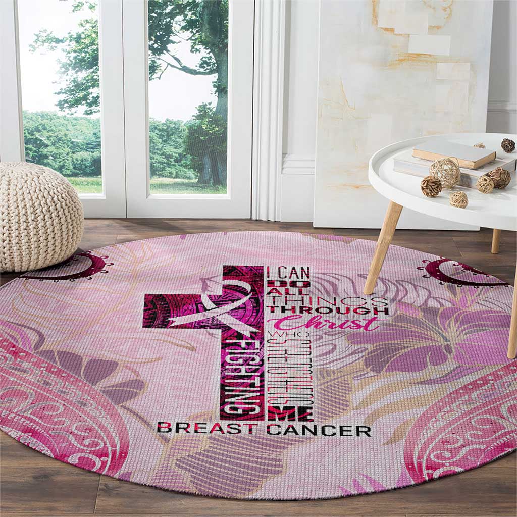 Breast Cancer Polynesian Round Carpet I Can Do All Things Through Christ