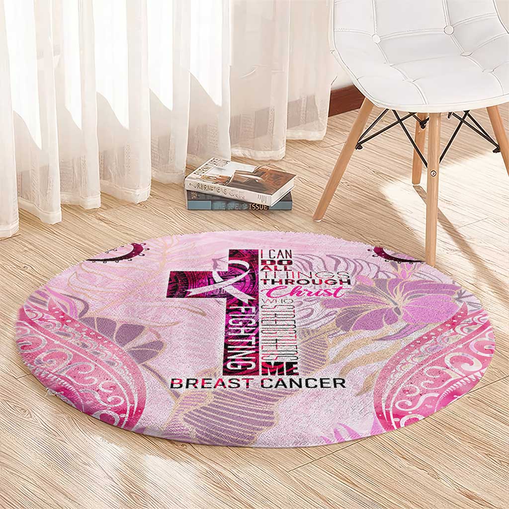 Breast Cancer Polynesian Round Carpet I Can Do All Things Through Christ