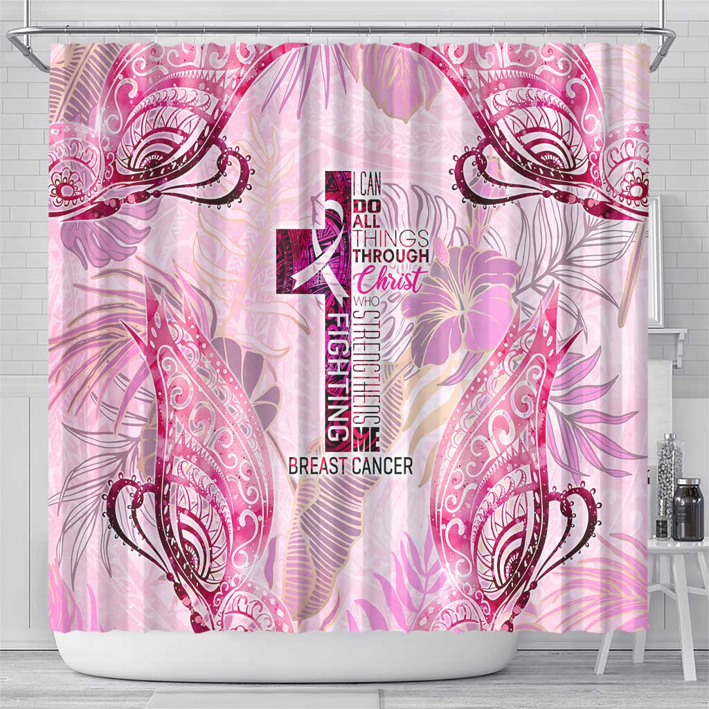 Breast Cancer Polynesian Shower Curtain I Can Do All Things Through Christ