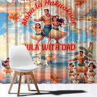 Hawaii Father's Day Window Curtain Hula With Dad