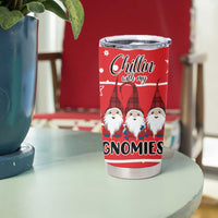 Chillin With My Gnomies Tumbler Cup Merry Christmas DT03 - Polynesian Pride