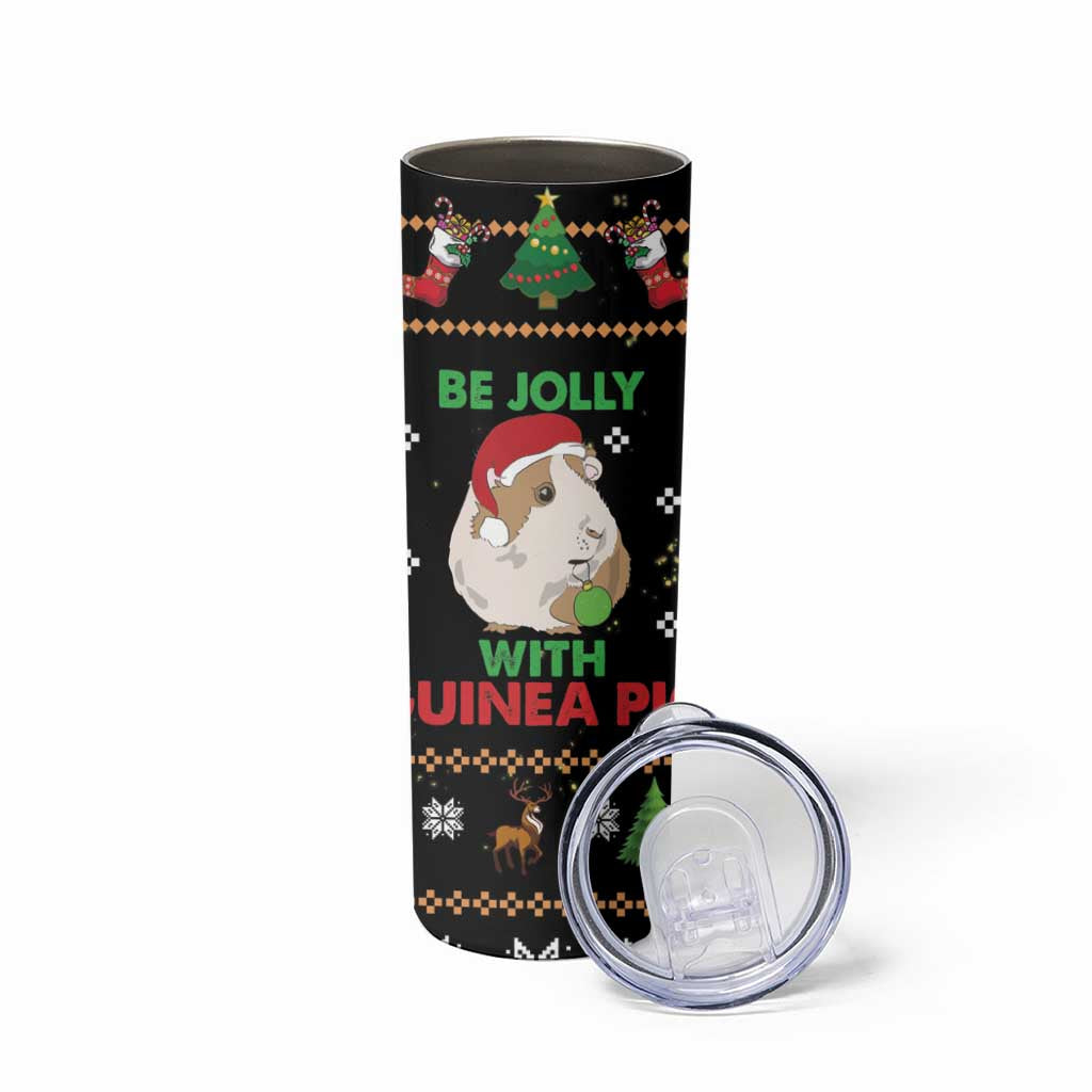 Guinea Pig Christmas Skinny Tumbler Be Jolly With Guinea Pig DT03 - Polynesian Pride