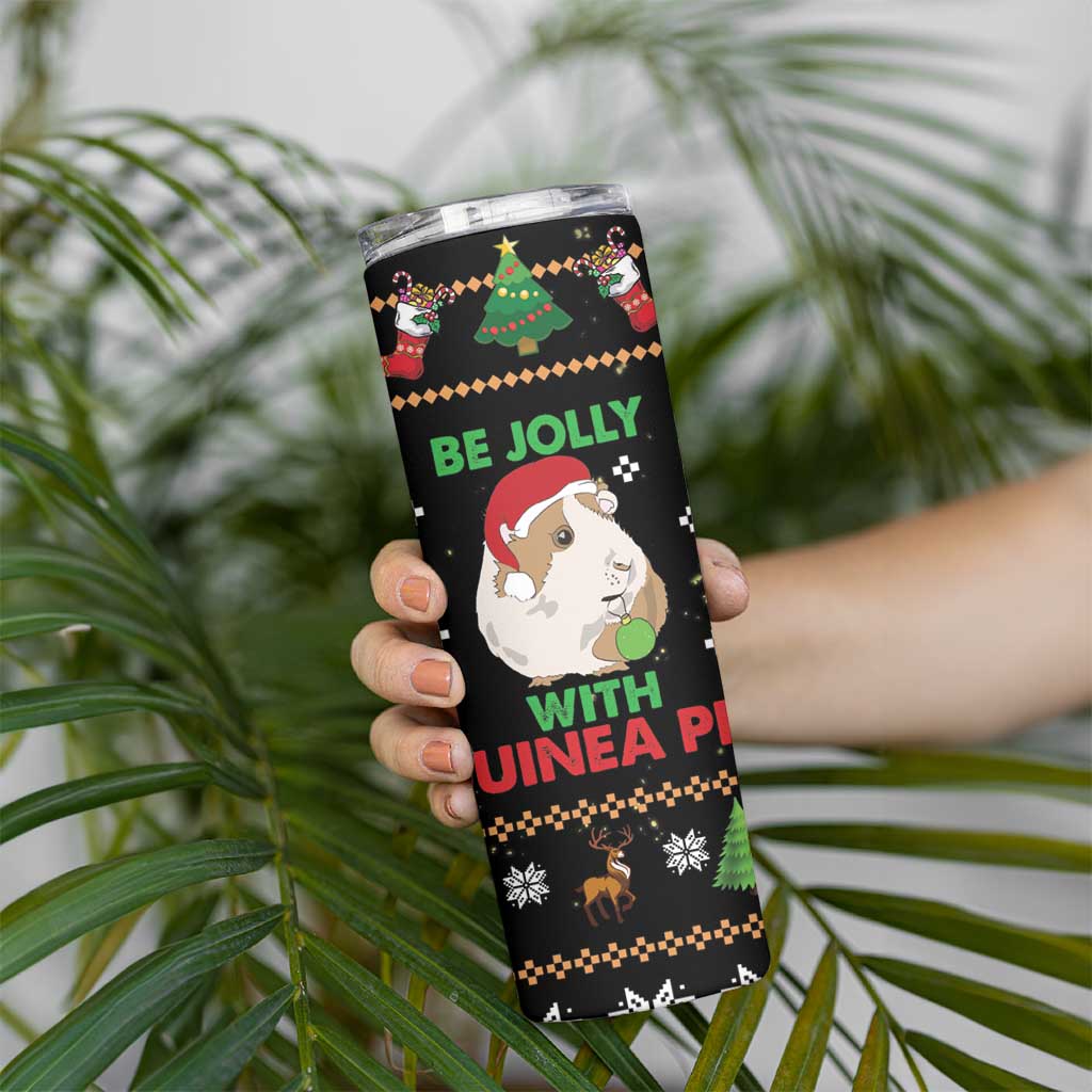 Guinea Pig Christmas Skinny Tumbler Be Jolly With Guinea Pig DT03 - Polynesian Pride