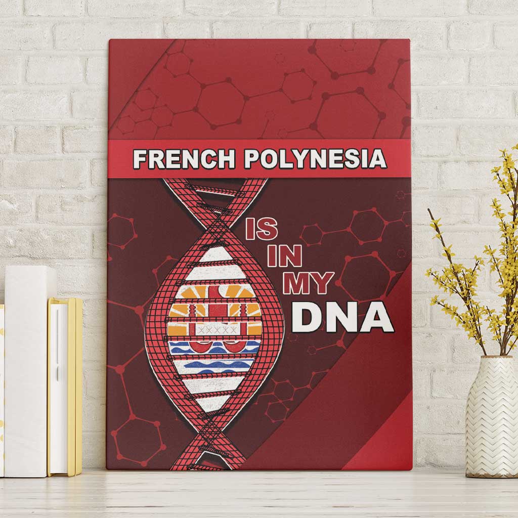 French Polynesia Is In My DNA Canvas Wall Art DT05 Without Frame Red - Polynesian Pride