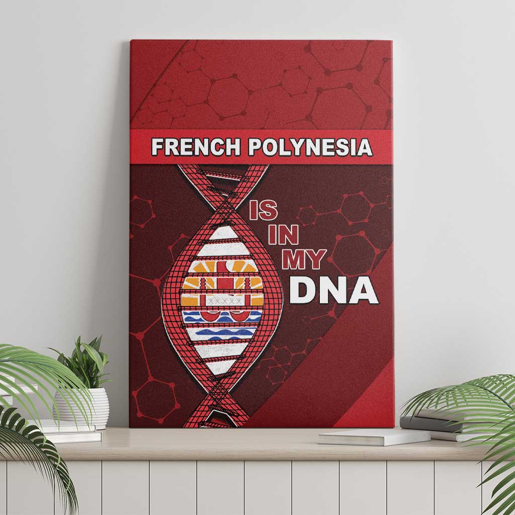 French Polynesia Is In My DNA Canvas Wall Art DT05 - Polynesian Pride