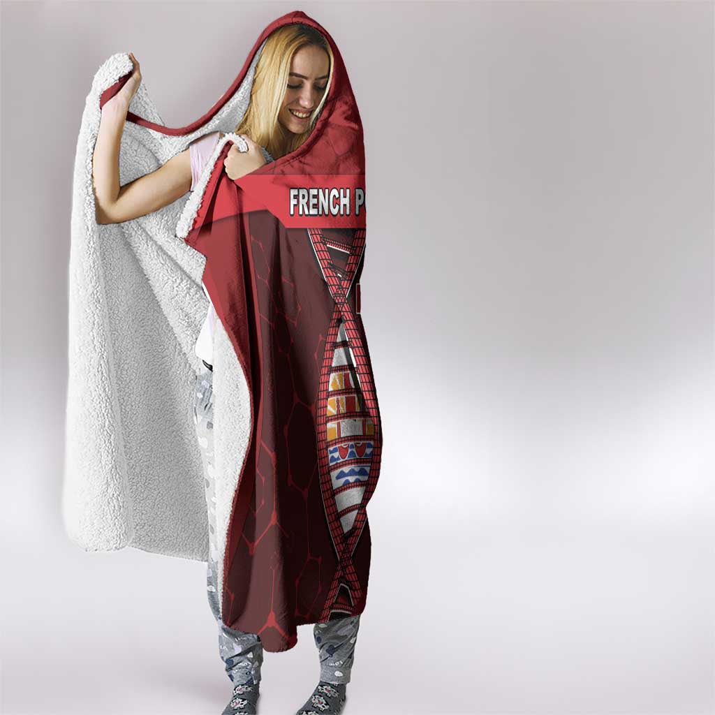 French Polynesia Is In My DNA Hooded Blanket DT05 - Polynesian Pride
