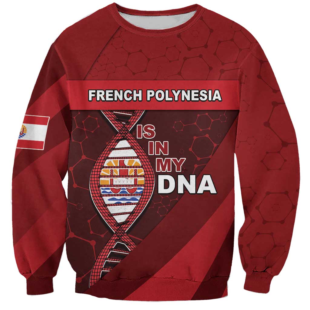 French Polynesia Is In My DNA Sweatshirt - Polynesian Pride