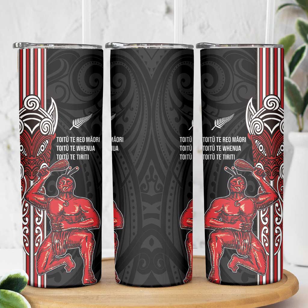 Toitu Te Reo Maori Toitu Te Whenua Toitu Te Tiriti Skinny Tumbler Maori Warrior LT01 - Polynesian Pride