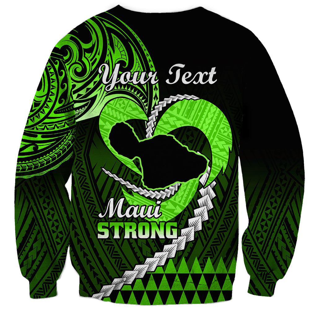 Personalised Hawaii Sweatshirt Maui Be Strong Kakau Green Version LT01 - Polynesian Pride