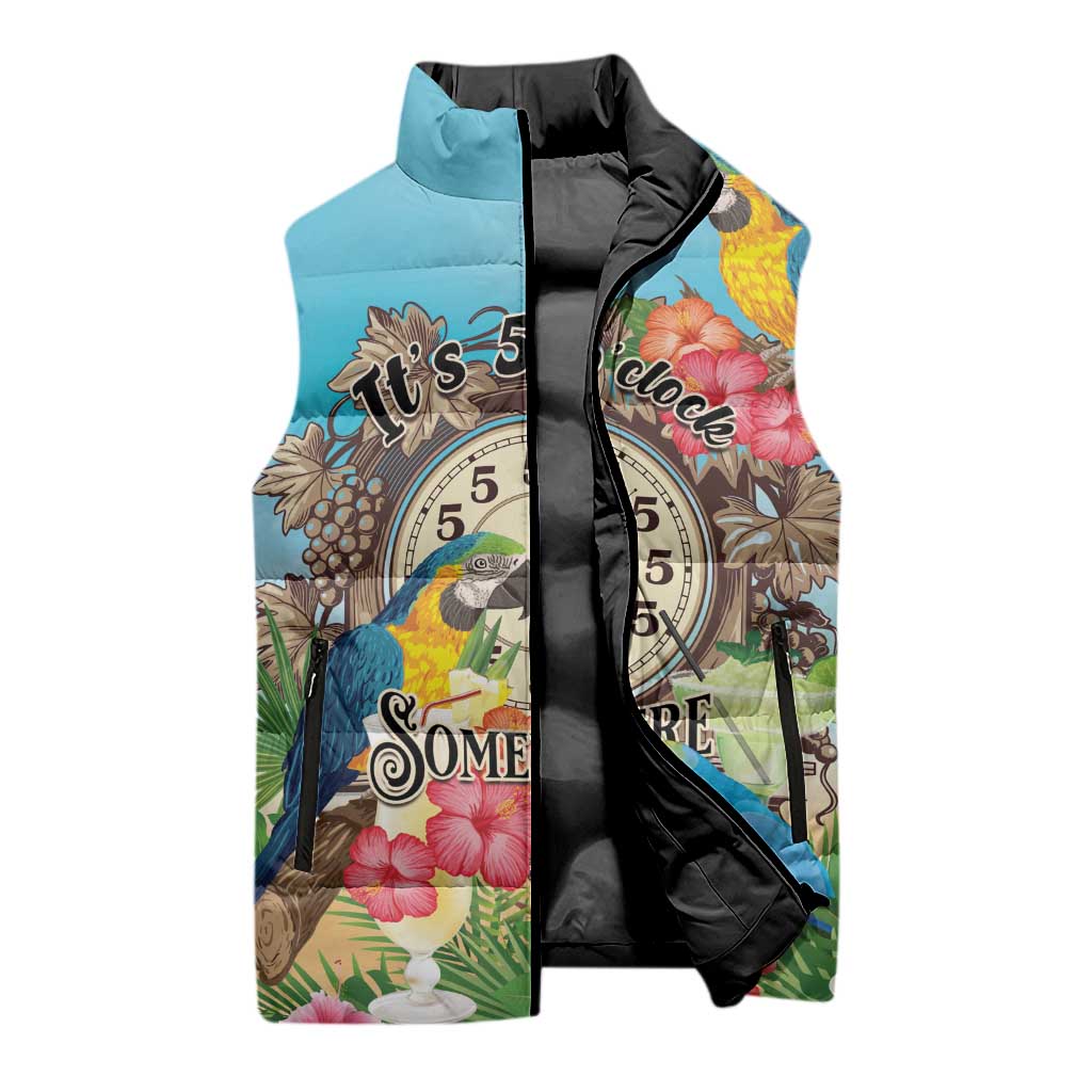 Personalized It's 5 o'clock Somewhere Sleeveless Puffer Jacket Hawaiian Tropical Parrots - Polynesian Pride