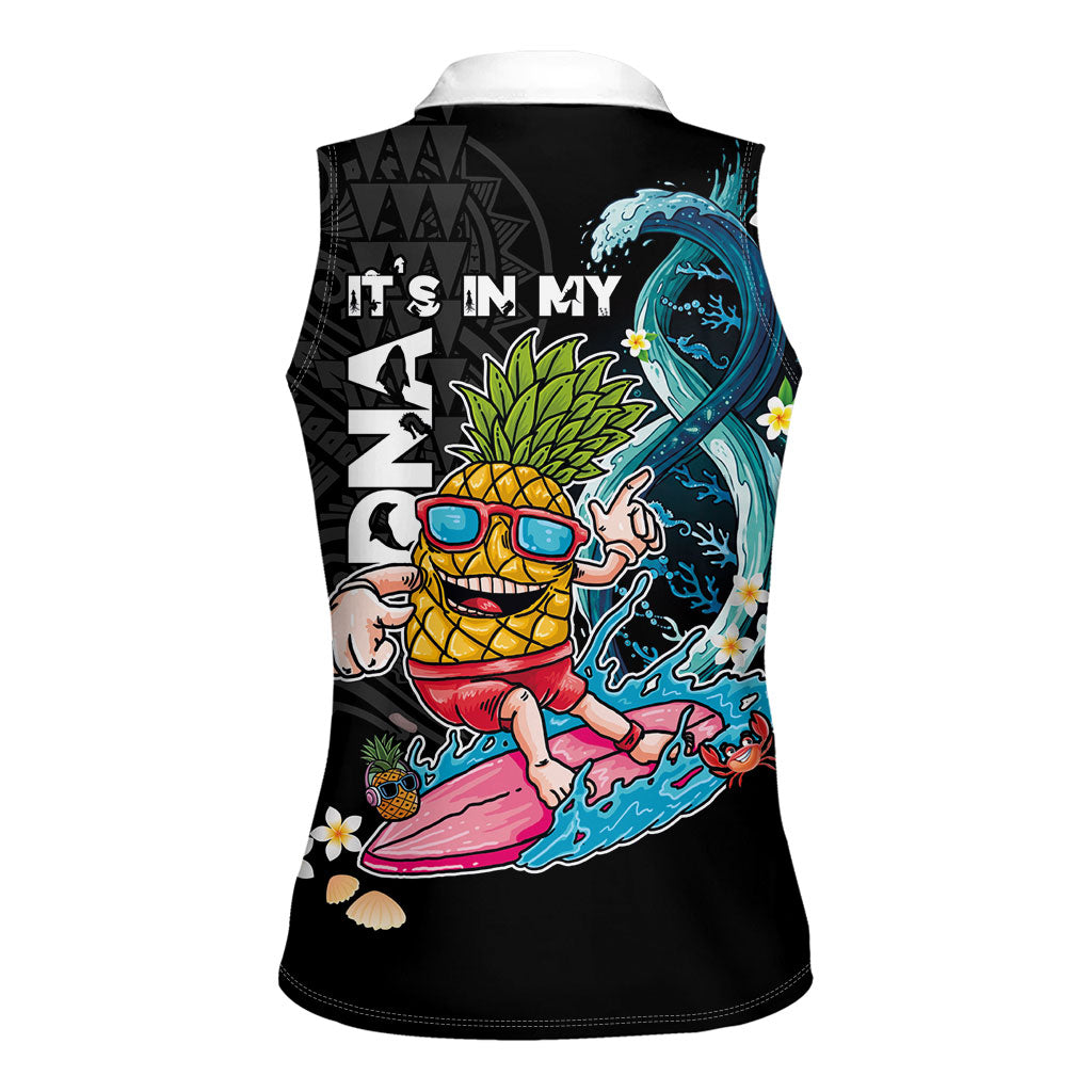 Hawaii Pineapple Surfing Women Sleeveless Polo Shirt It's in My DNA - Kakau and Polynesian Pattern LT03 - Polynesian Pride