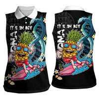 Hawaii Pineapple Surfing Women Sleeveless Polo Shirt It's in My DNA - Kakau and Polynesian Pattern LT03 - Polynesian Pride