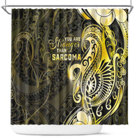 Sarcoma Awareness Shower Curtain You Are Stronger Than Sarcoma