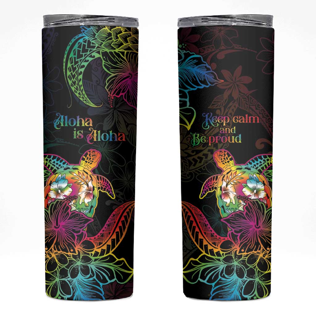 Hawaii Pride Skinny Tumbler Aloha Is Aloha