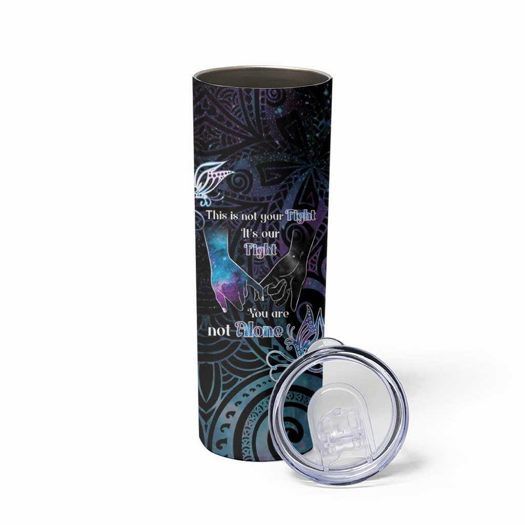 Suicide Awareness Skinny Tumbler You Are Not Alone - Polynesian Pride
