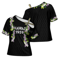 Hawaii Statehood Day Cross Shoulder Shirt Kakau Pattern With Maile Pikake Honohono Lei