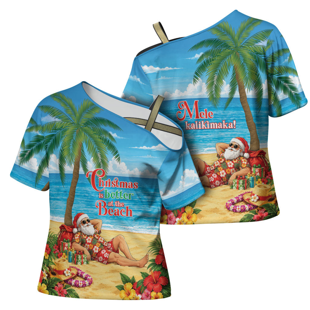 Hawaii Jolly Christmas Cross Shoulder Shirt Xmas Is Better At The Beach
