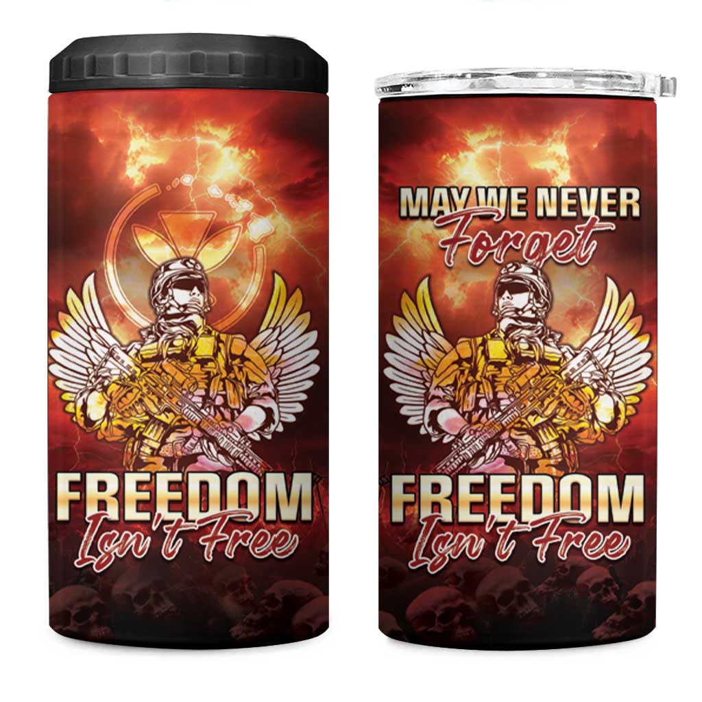 Hawaii Veterans Day 4 in 1 Can Cooler Tumbler May We Never Forget Freedom Isn't Free