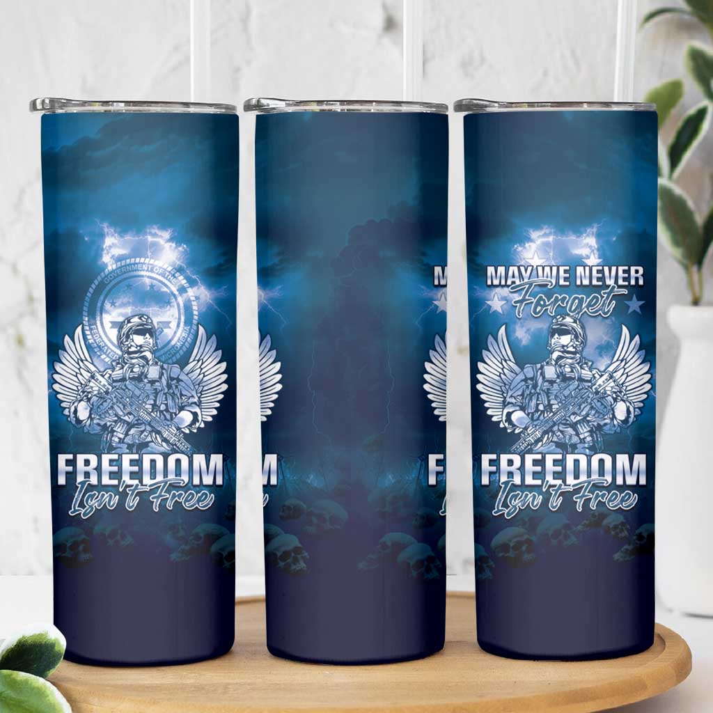 Federated States of Micronesia Veterans Day Skinny Tumbler May We Never Forget Freedom Isn't Free LT05 - Polynesian Pride