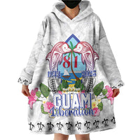 Guam Chamorro Liberation Day Wearable Blanket Hoodie 81st Anniversary LT05