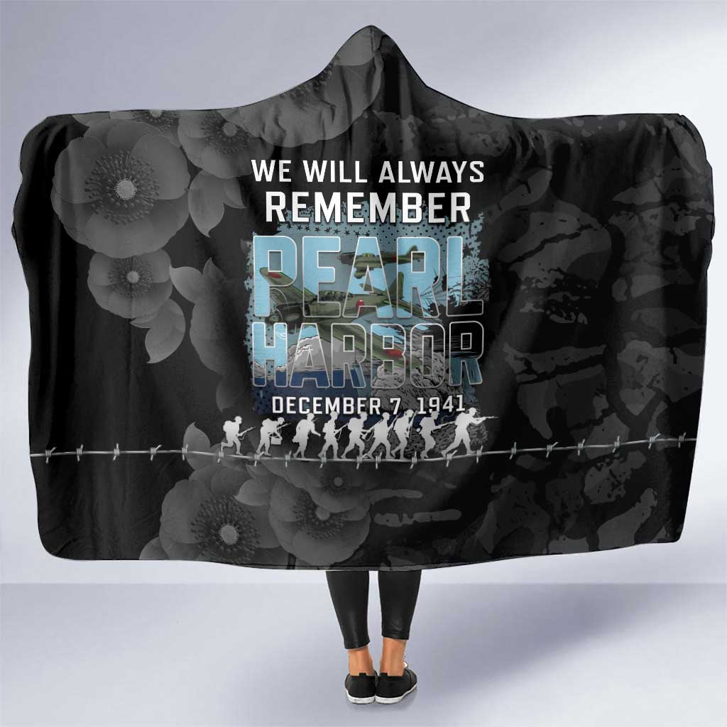 Pearl Harbor Remembrance Day Hooded Blanket We Will Always Remember