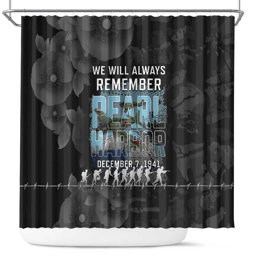 Pearl Harbor Remembrance Day Shower Curtain We Will Always Remember