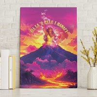 Hawaii Kilauea Volcano Canvas Wall Art There Is Pele Goddess Of The Volcano - Polynesian Pride