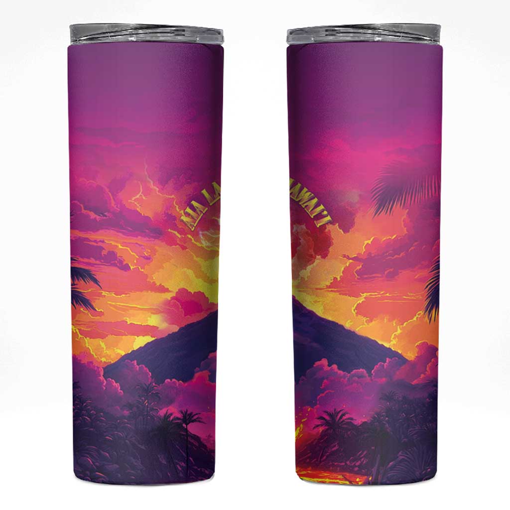 Hawaii Kilauea Volcano Skinny Tumbler There Is Pele Goddess Of The Volcano - Polynesian Pride