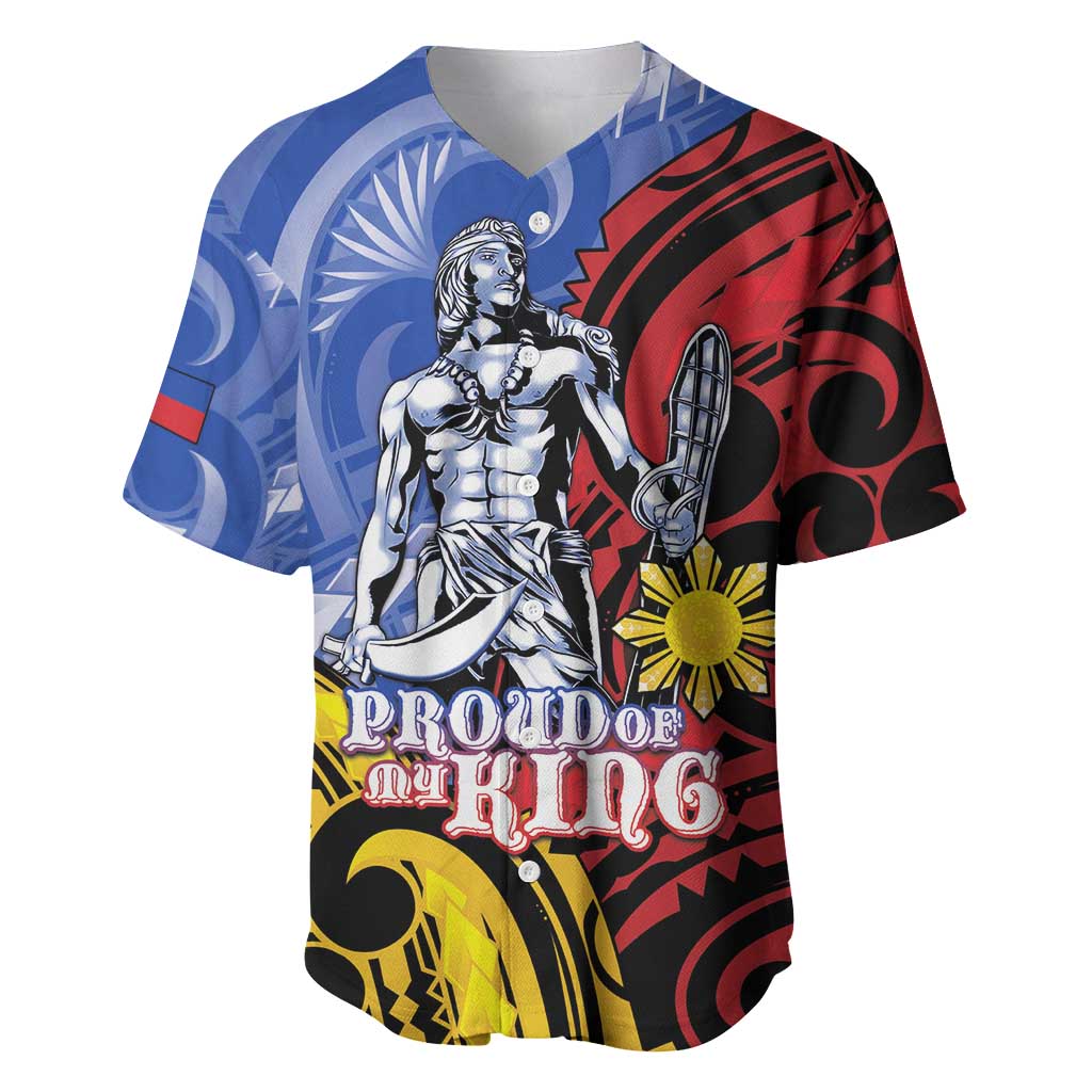 Philippines Lapu-Lapu Baseball Jersey Proud Of My King