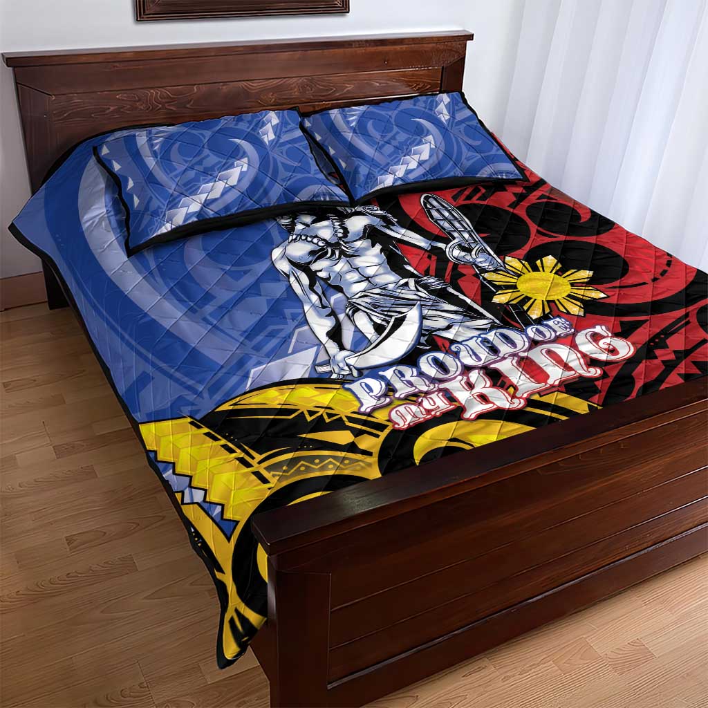 Philippines Lapu-Lapu Quilt Bed Set Proud Of My King
