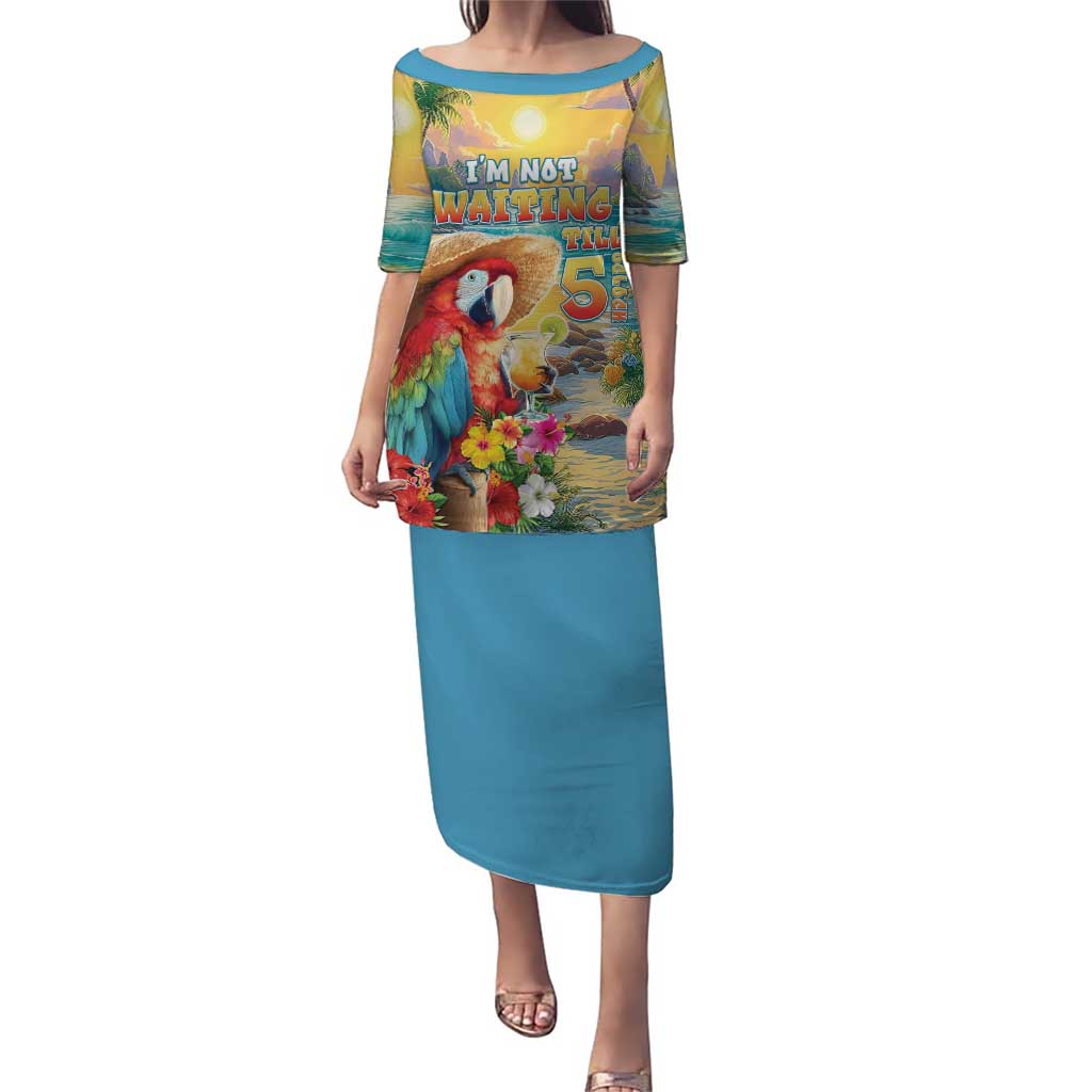 Hawaii Parrot Family Matching Puletasi and Hawaiian Shirt Im Not Waiting Till 5 Oclock LT05 Mom's Dress Colorful - Polynesian Pride